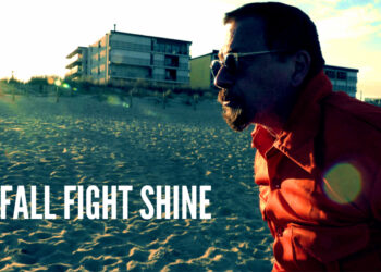 Hollow Metropolis Films Announces Release of Addiction Documentary 'Fall Fight Shine'